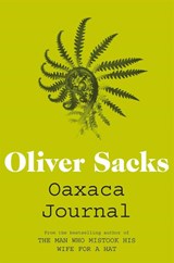 Oaxaca Journal - Oliver Sacks - 9781447208341