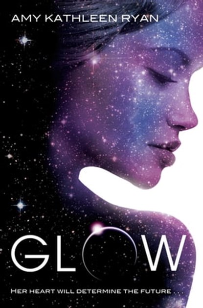 Glow, Amy Kathleen Ryan - Ebook - 9781447208495