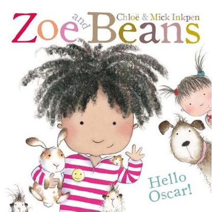 Zoe and Beans: Hello Oscar, INKPEN,  Chloe - Paperback - 9781447210269