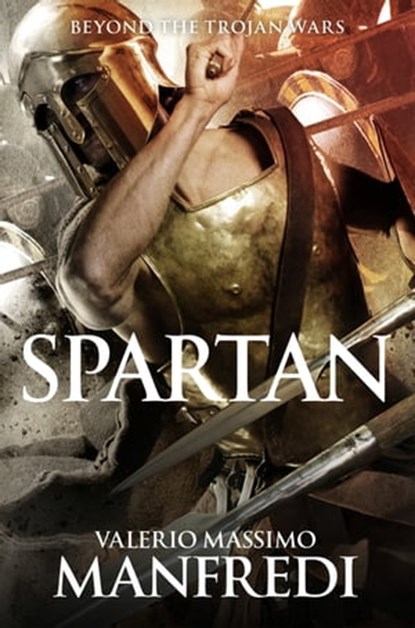 Spartan, Valerio Massimo Manfredi - Ebook - 9781447211334