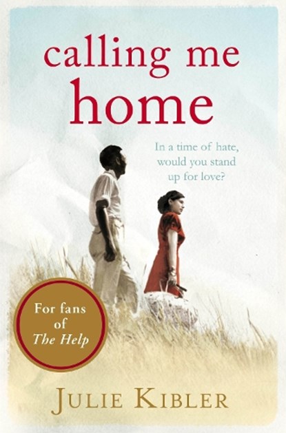 Calling Me Home, Julie Kibler - Paperback - 9781447212560