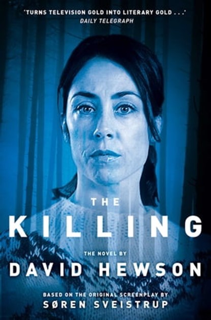 The Killing 1, David Hewson - Ebook - 9781447213574