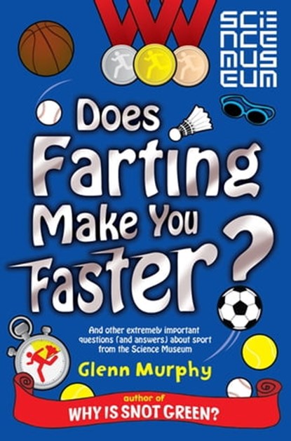 Does Farting Make You Faster?, Glenn Murphy - Ebook - 9781447213901