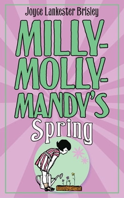 Milly-Molly-Mandy's Spring, Joyce Lankester Brisley - Ebook - 9781447216124