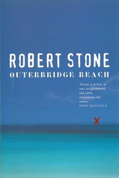 Outerbridge Reach, Robert Stone - Ebook - 9781447217633