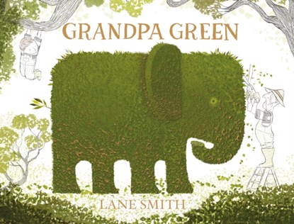Grandpa Green, Lane Smith - Paperback - 9781447218357