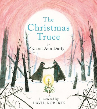 The Christmas Truce, Carol Ann Duffy DBE - Gebonden - 9781447218449