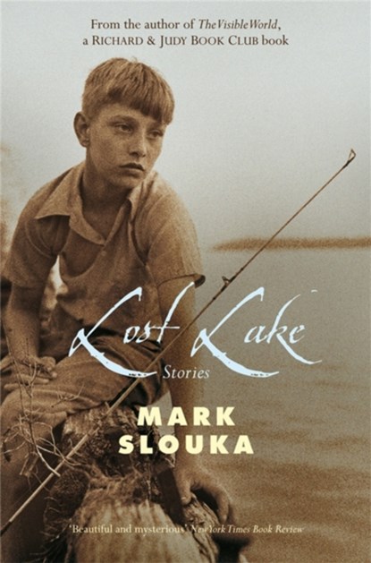 Lost Lake, Mark Slouka - Paperback - 9781447219248