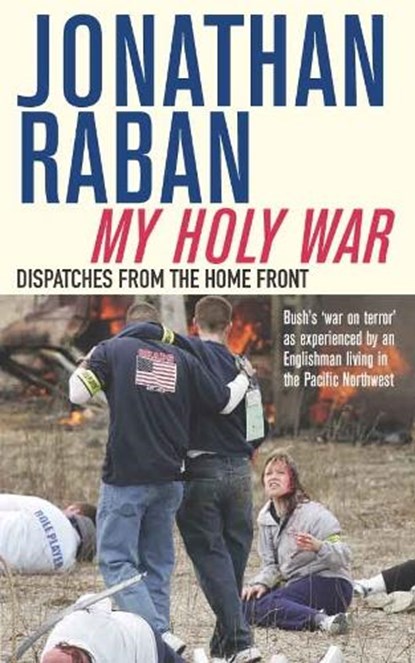 My Holy War, RABAN,  Jonathan - Paperback - 9781447219415