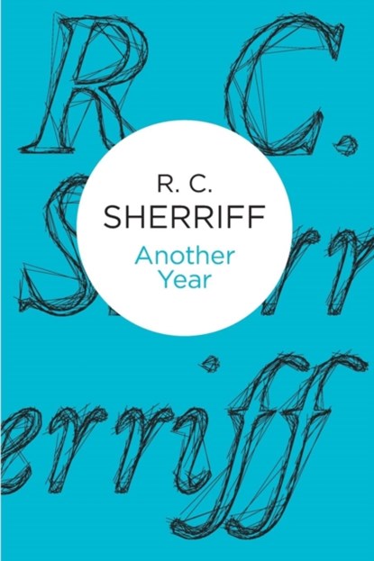 Another Year, R. C. Sherriff - Paperback - 9781447221005