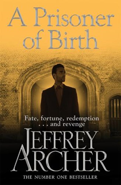 A Prisoner of Birth, ARCHER,  Jeffrey - Paperback - 9781447221852