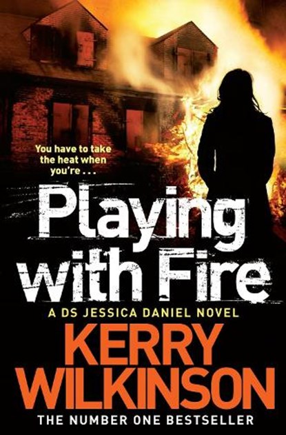 Playing with Fire, Kerry Wilkinson - Paperback - 9781447223412