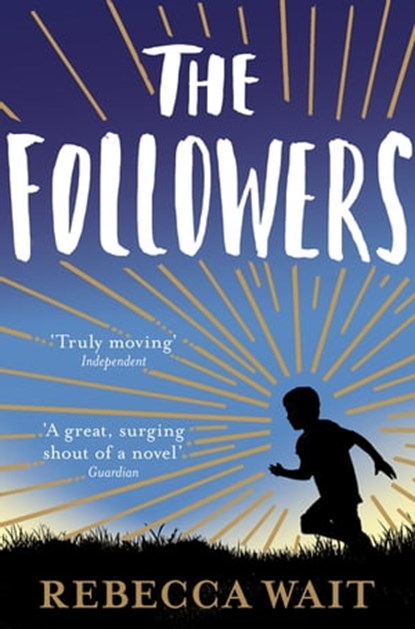 The Followers, Rebecca Wait - Ebook - 9781447224761