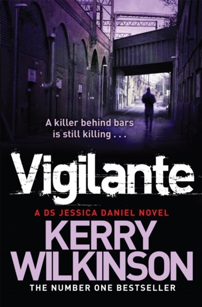 Vigilante, Kerry Wilkinson - Paperback - 9781447225669
