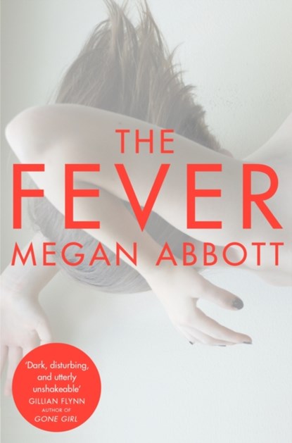 The Fever, Megan Abbott - Paperback - 9781447226338