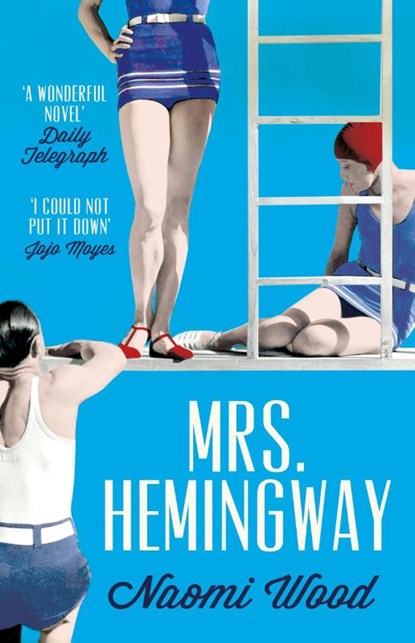 Mrs. Hemingway, Naomi Wood - Paperback - 9781447226888