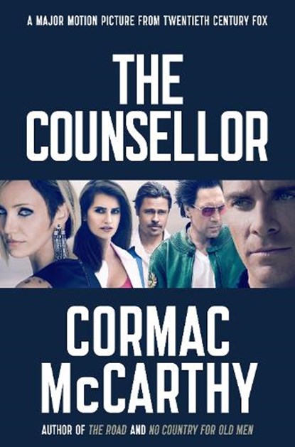 The Counsellor, Cormac McCarthy - Paperback - 9781447227649