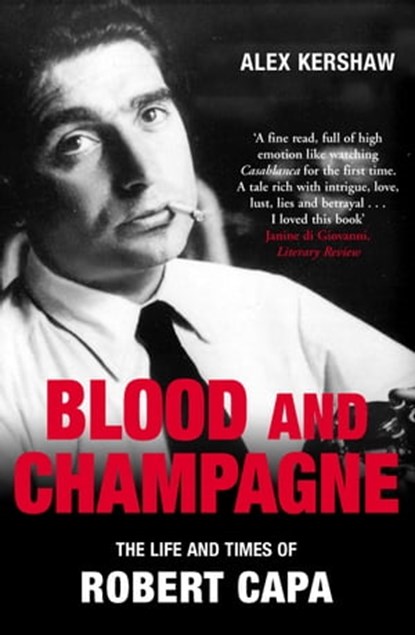 Blood & Champagne, Alex Kershaw - Ebook - 9781447227809