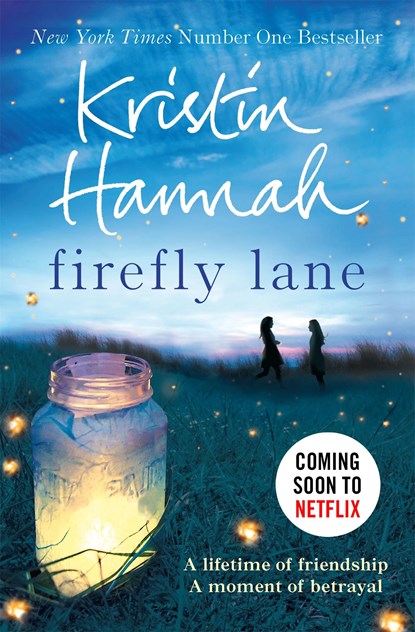 Firefly Lane, Kristin Hannah - Paperback - 9781447229537
