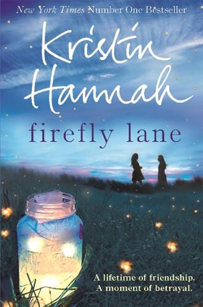 Firefly Lane, Kristin Hannah - Paperback - 9781447229537