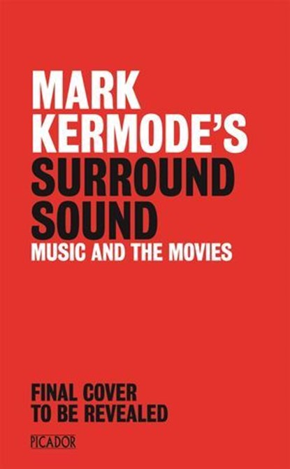 Mark Kermode's Surround Sound, Mark Kermode - Ebook - 9781447230571