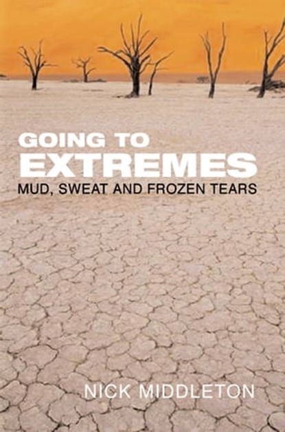 Going to Extremes, Nick Middleton - Ebook - 9781447232278