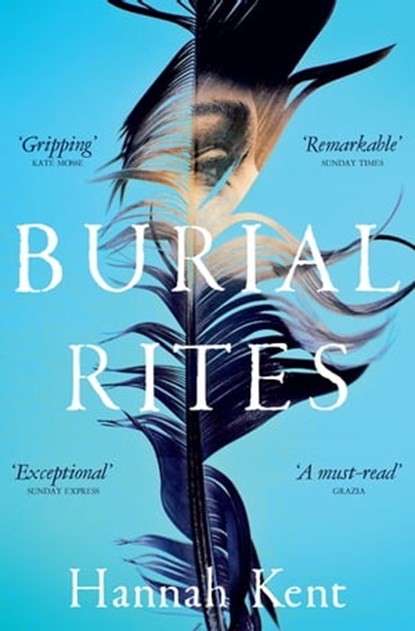 Burial Rites, Hannah Kent - Ebook - 9781447233183