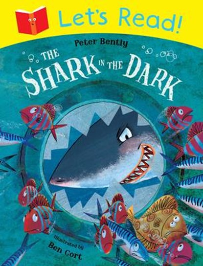 Let's Read! The Shark in the Dark, Peter Bently - Paperback - 9781447236962