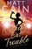 Nothing But Trouble, CAIN,  Matt - Paperback - 9781447238300