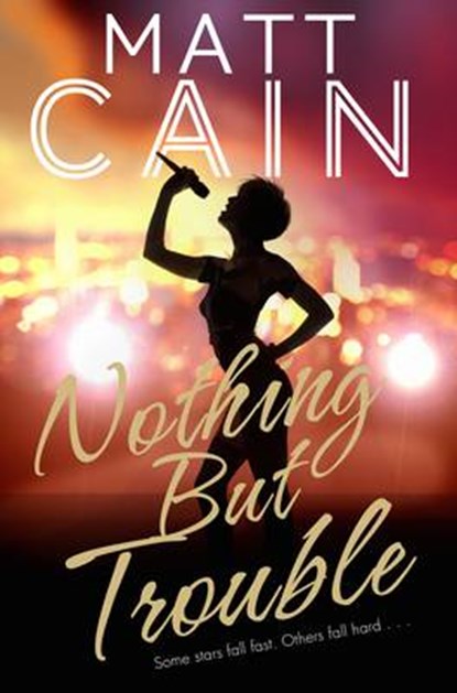 Nothing But Trouble, CAIN,  Matt - Paperback - 9781447238300