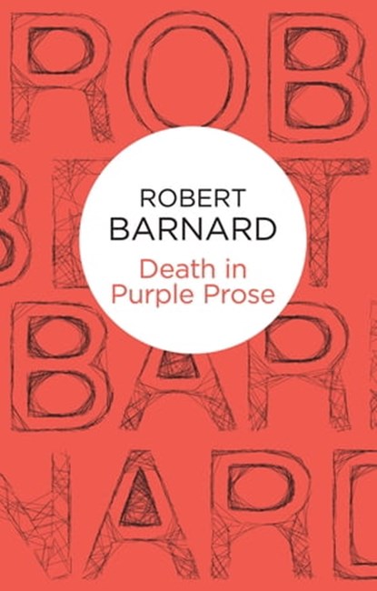 Death in Purple Prose, Robert Barnard - Ebook - 9781447238737