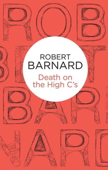 Death on the High C's, Robert Barnard - Ebook - 9781447239505