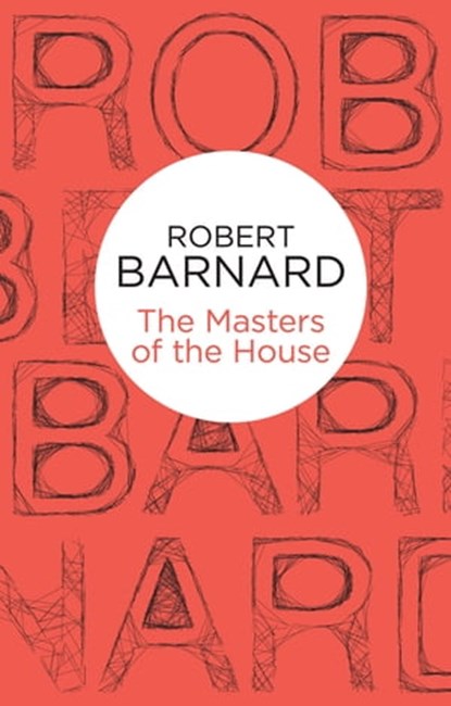 The Masters of the House, Robert Barnard - Ebook - 9781447239581