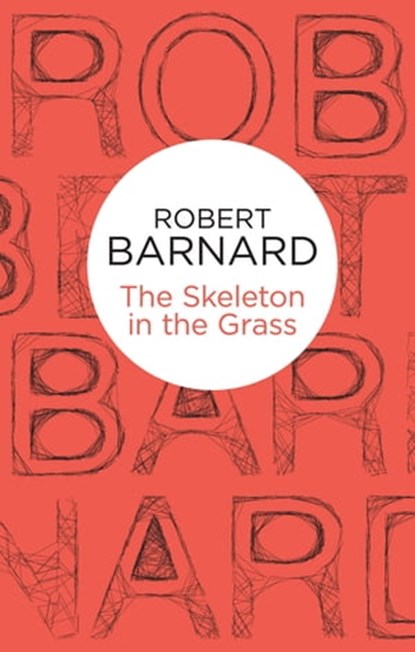 The Skeleton in the Grass, Robert Barnard - Ebook - 9781447240006