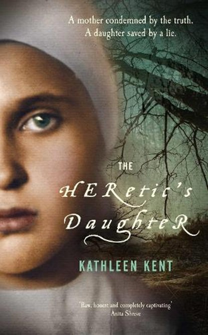 The Heretic's Daughter, Kathleen Kent - Paperback - 9781447240990