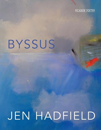 Byssus, Jen Hadfield - Paperback - 9781447241102
