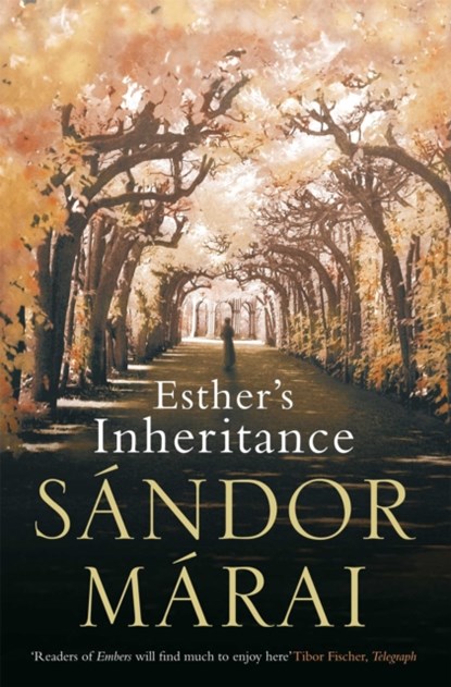 Esther's Inheritance, Sandor Marai - Paperback - 9781447241591