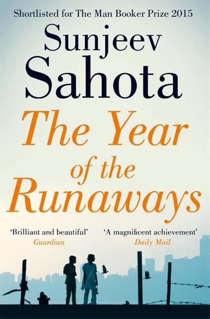 The Year of the Runaways, Sunjeev Sahota - Paperback - 9781447241652