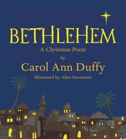 Bethlehem, Professor Carol Ann Duffy DBE - Ebook - 9781447241829