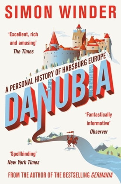 Danubia, Simon Winder - Ebook - 9781447241843