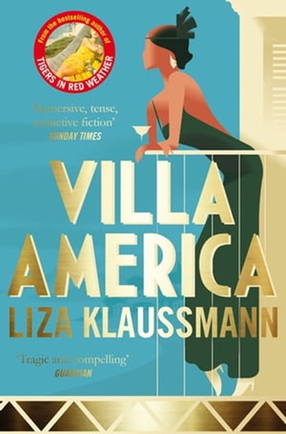 Villa America, Liza Klaussmann - Ebook - 9781447241874