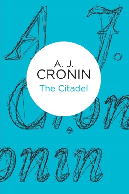 The Citadel, A. J. Cronin - Paperback - 9781447244554