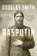 Rasputin, Douglas Smith - Paperback - 9781447245858