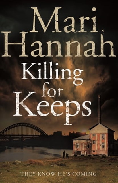 Killing for Keeps, Mari Hannah - Ebook - 9781447246091