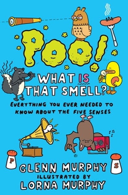 Poo! What IS That Smell?, Glenn Murphy ; Lorna Murphy - Ebook - 9781447247999