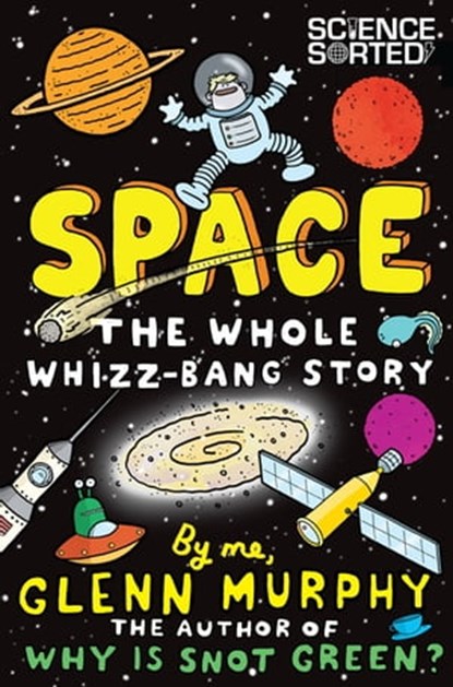 Space: The Whole Whizz-Bang Story, Glenn Murphy - Ebook - 9781447248347