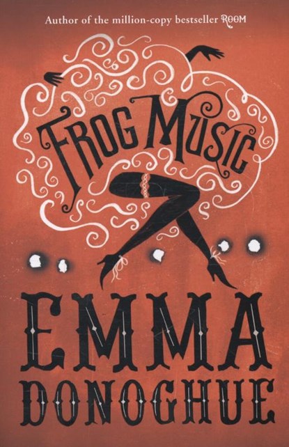 Frog Music, DONOGHUE,  Emma - Paperback - 9781447249771