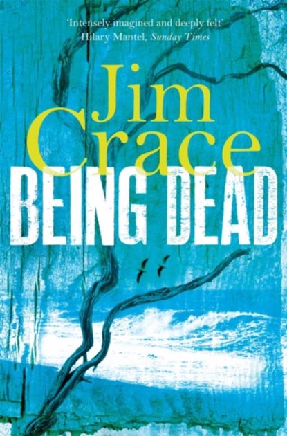 Being Dead, Jim Crace - Paperback - 9781447250326