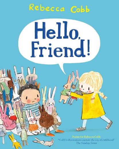 Hello Friend!, Rebecca Cobb - Paperback - 9781447250524