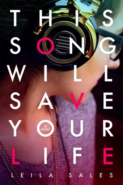 This Song Will Save Your Life, Leila Sales - Paperback - 9781447252832